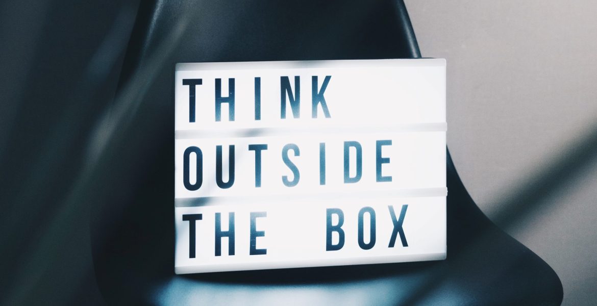 Think outside of the box